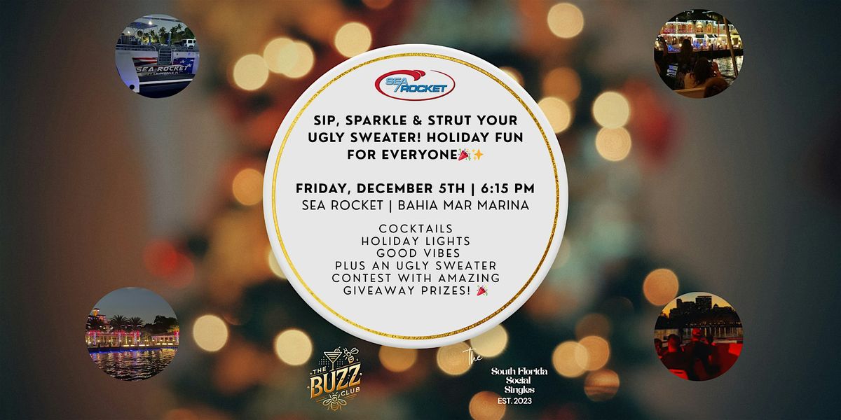 Sip, Sparkle, & Strut Your Ugly Sweater on a BOAT! Holiday Fun for EVERYONE