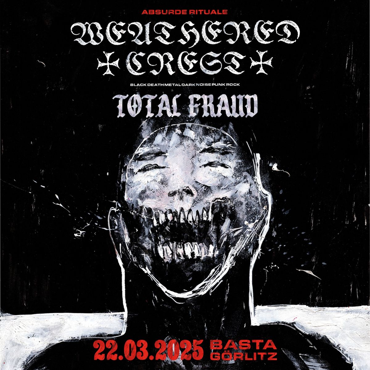 WEATHERED CREST (Ambient, Lo-fi Blackmetal) + TOTAL FRAUD (HC Punk) + Goatburner + Man\u00f8ver