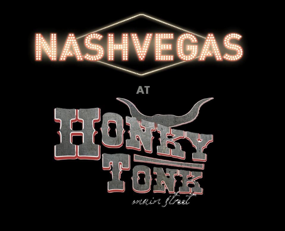 NashVegas @ Main Street Honkey Tonk 9pm-1am