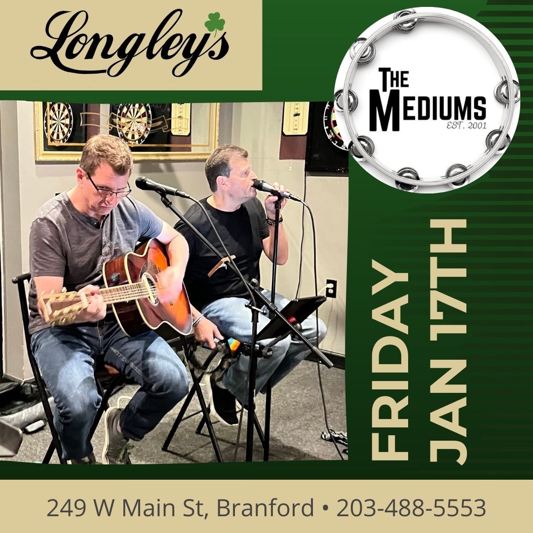 THE MEDIUMS @ Longley\u2019s