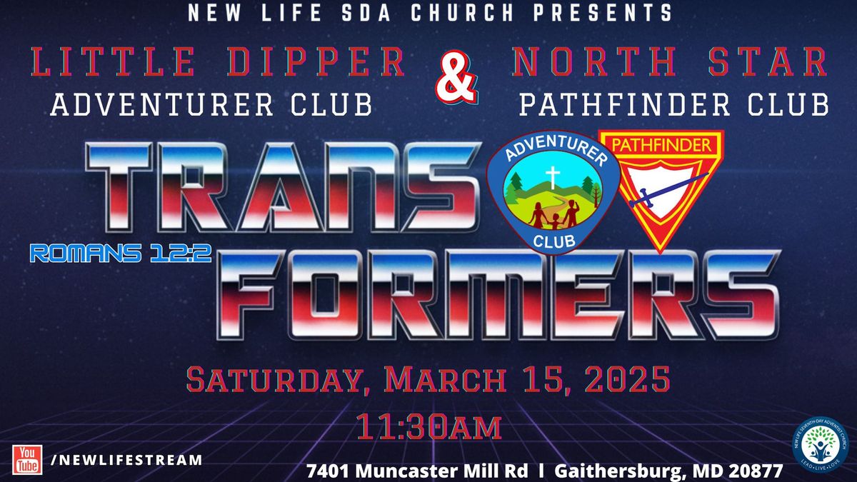 New Life SDA Church Adventurer & Pathfinder Day Transformers