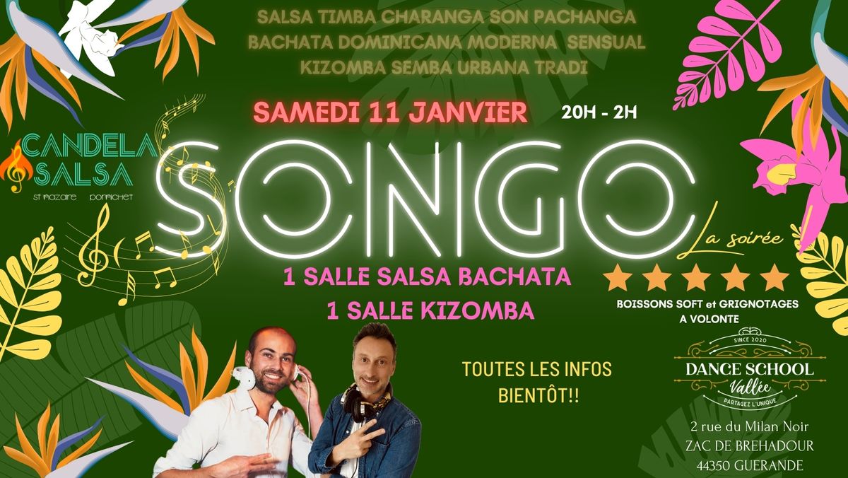 SONGO 2 salles-2 ambiances: SALSA BACHATA \/\/vs\/\/ KIZOMBA