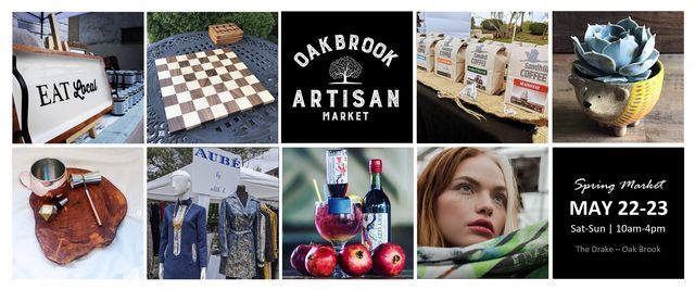 Oak Brook Artisan Market - Sat-Sun, May 22-23 (10am-4pm)