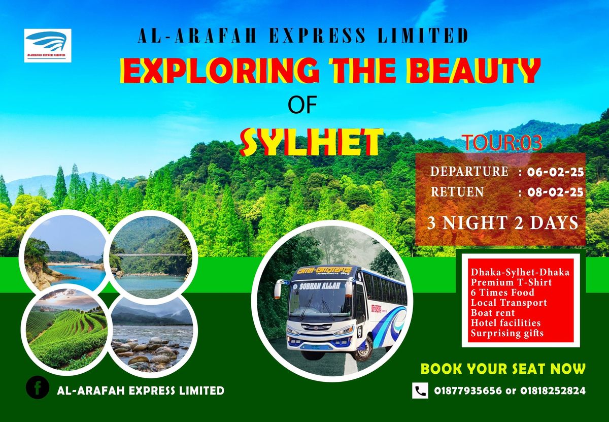 Exploring The Beauty of Sylhet Tour-03 with Al Arafah Express limited 