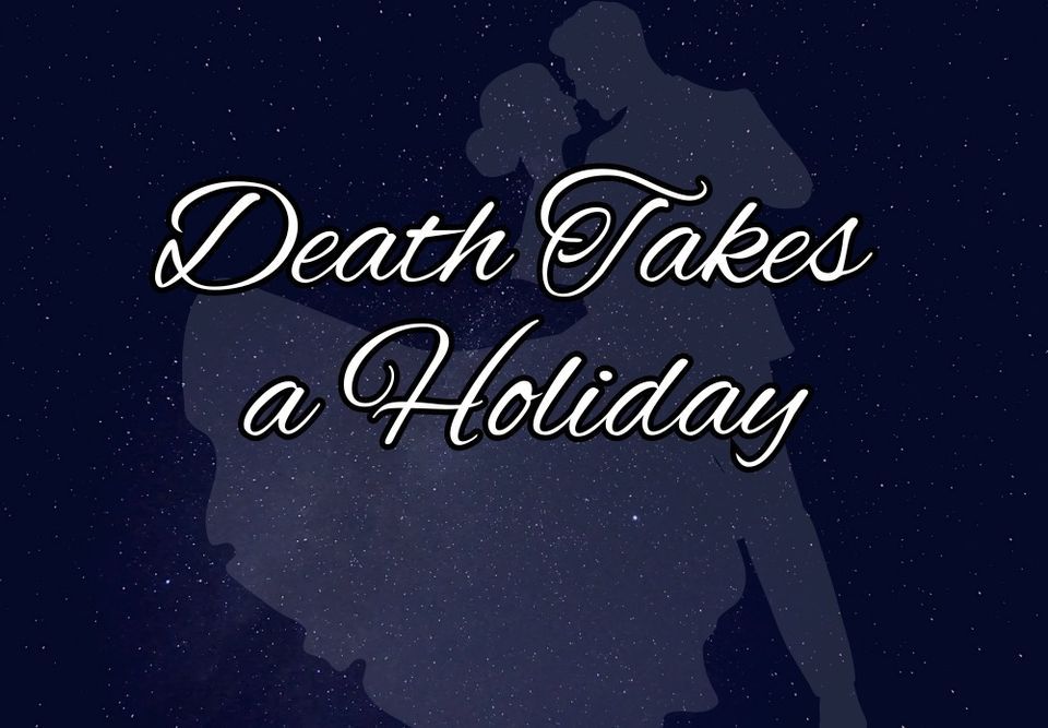 Death Takes a Holiday