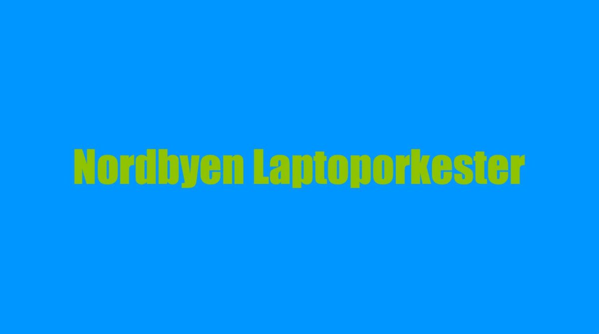 Nordbyen Laptoporkester