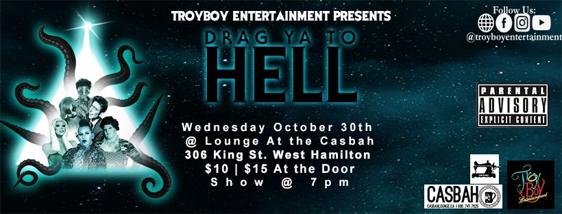 Drag Ya To Hell - Hamilton - Oct. 30th