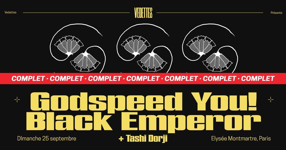 COMPLET ! | Godspeed You! Black Emperor + Tashi Dorji - Elys\u00e9e Montmartre, Paris