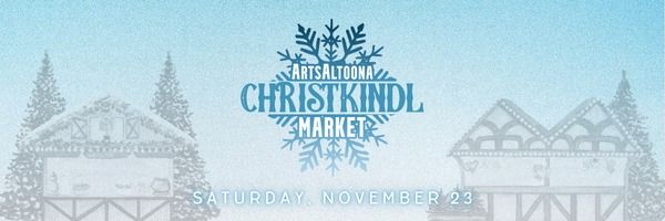 ArtsAltoona Christkindl Market