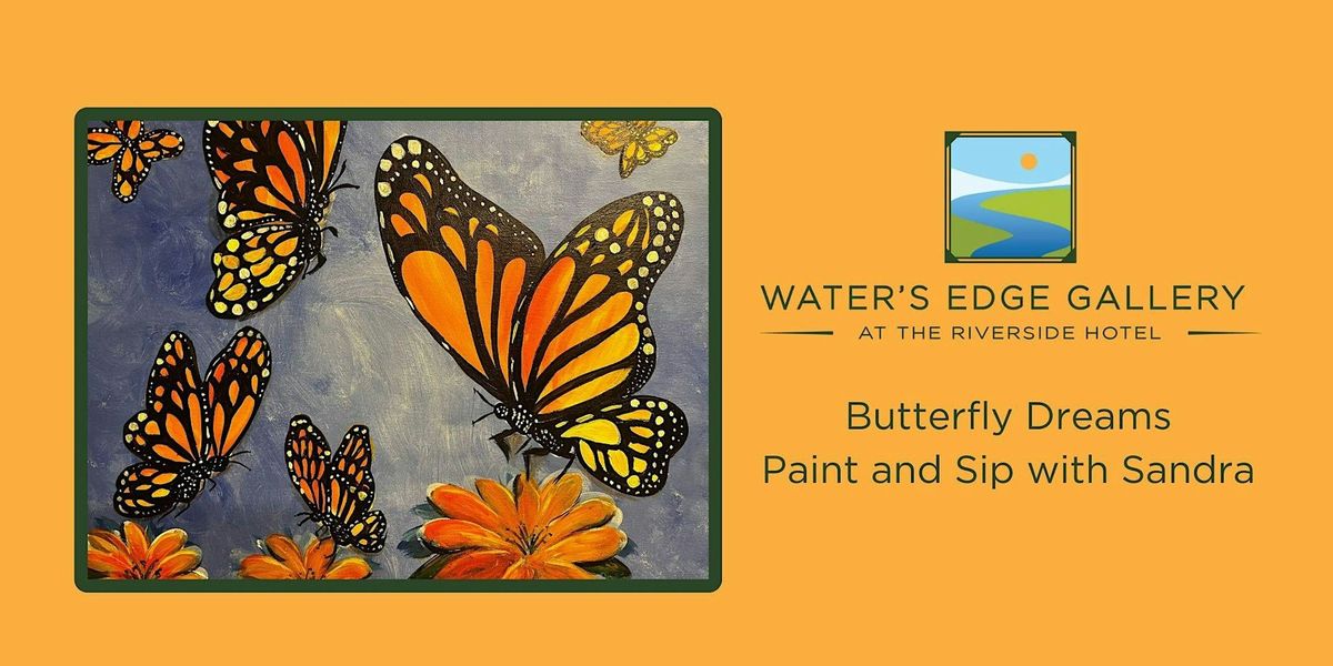 "Butterfly Dreams" Paint and Sip with Sandra