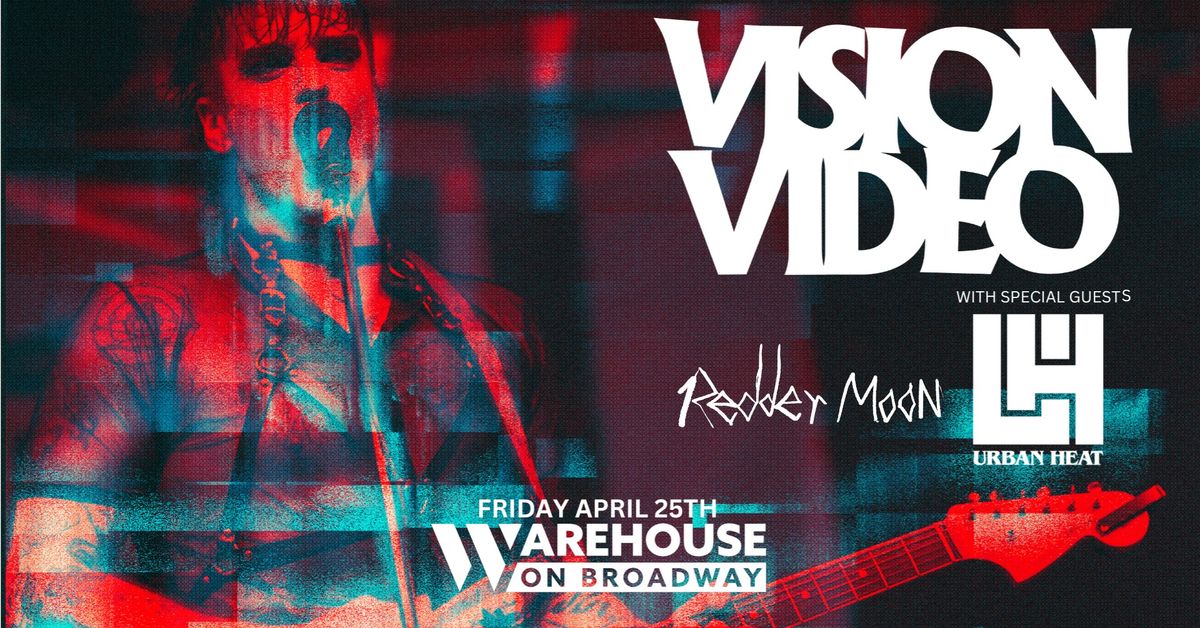 Vision Video with special guests Urban Heat & Redder Moon