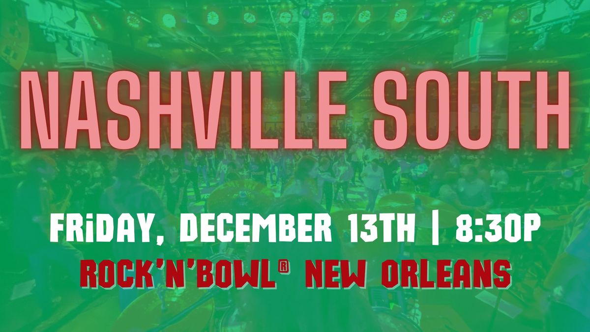 Nashville South | Rock'n'Bowl\u00ae New Orleans