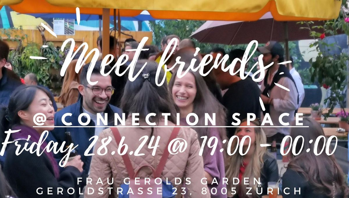 Connection Space\u2764\ufe0fcome & SIMPLY meet new people?