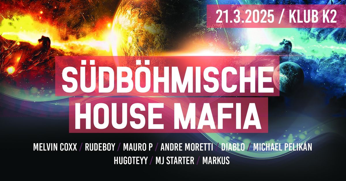 S\u00fcdb\u00f6hmische House Mafia I 21.3.25