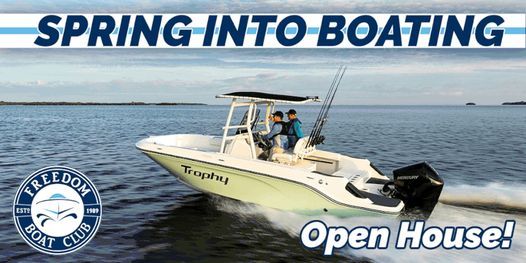 Freedom Boat Club Redondo Beach | Spring into Savings Open House!
