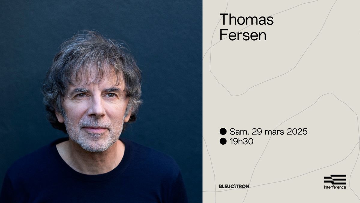 THOMAS FERSEN | Interference - Toulouse