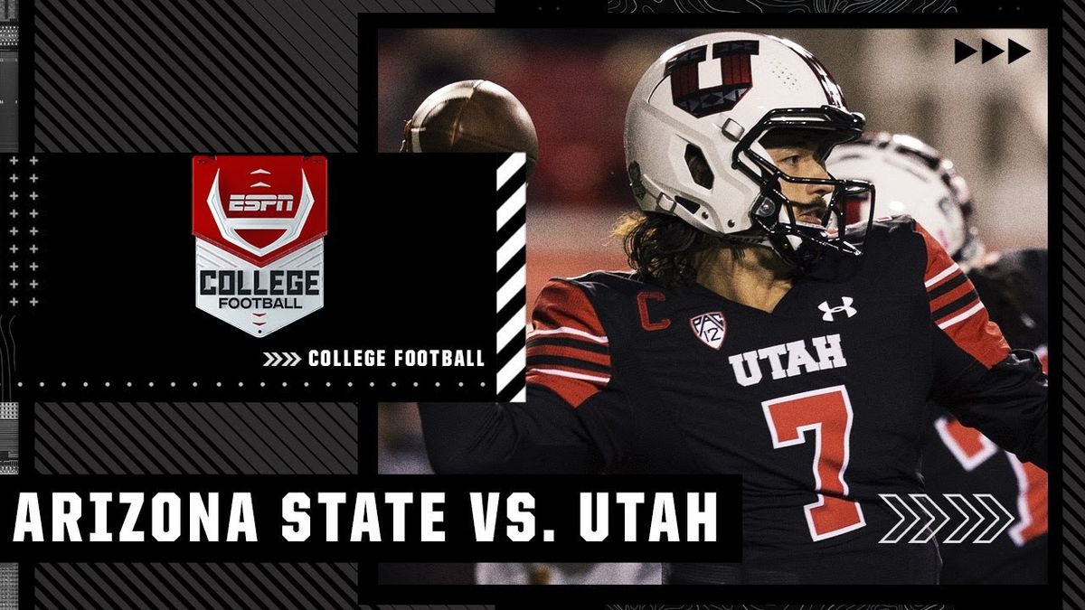 Utah Utes vs. Arizona State Sun Devils