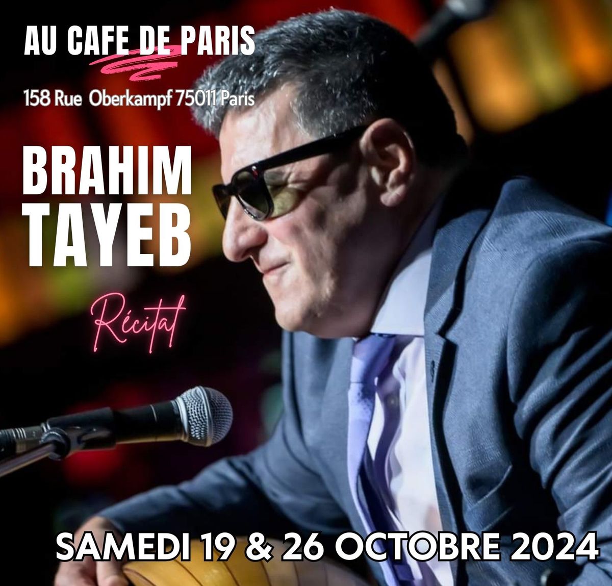 Brahim Tayeb en R\u00e9cital Au Caf\u00e9 de Paris