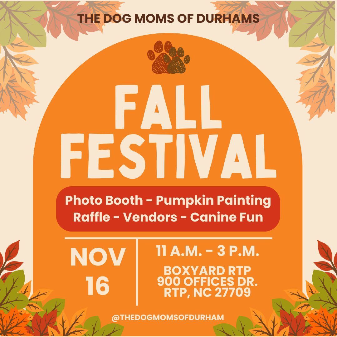 Dog Mom's of Durham Fall Festival