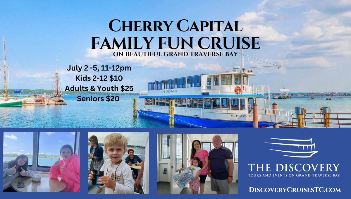 Cherry Capital Family Fun Cruise