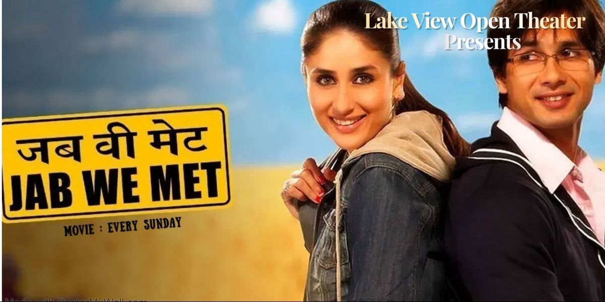 Jab We Met Movie Lake View Open Theater