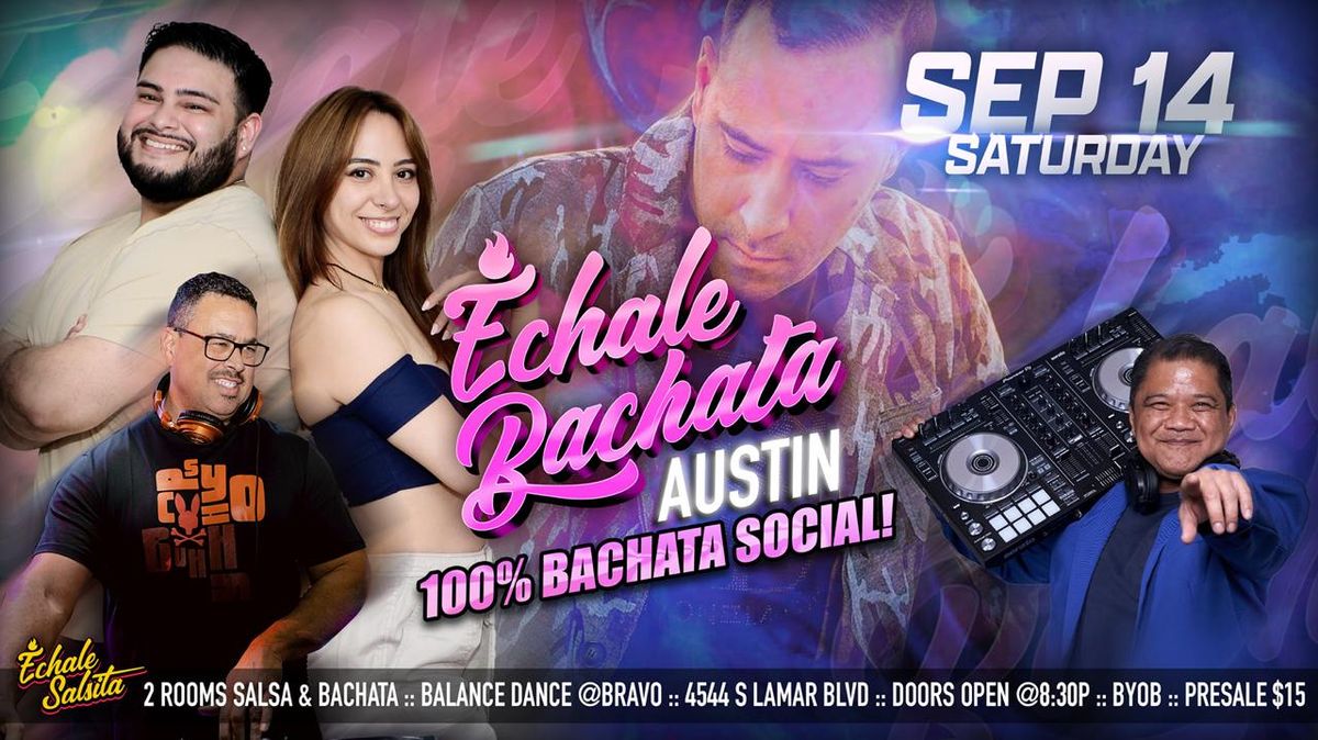 Echale Bachata Austin - September Edition!