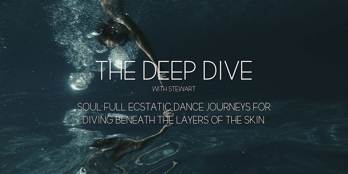 THE DEEP DIVE: Ecstatic Dance