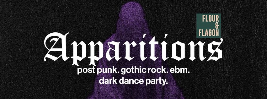 Apparitions MCR - Post Punk+Goth+EBM Dance Party (FREE ENTRY)