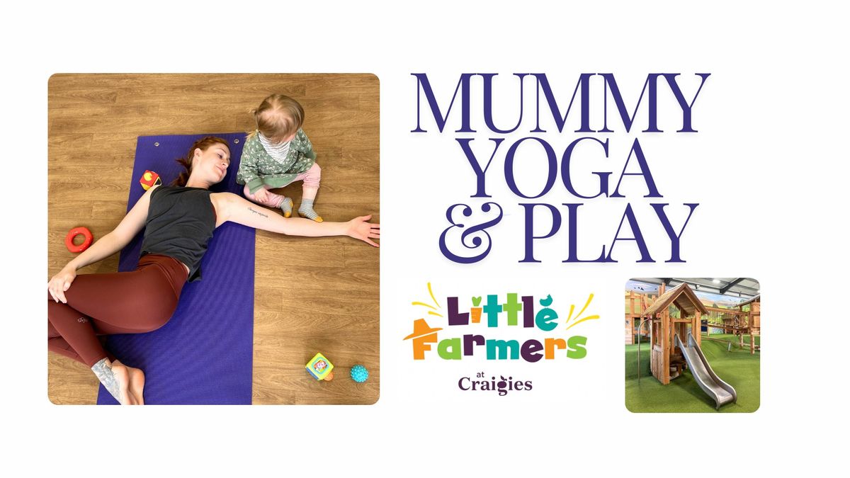 Mummy Yoga & Play at Craigie's Farm