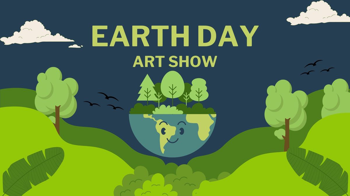 Earth Day Art Show