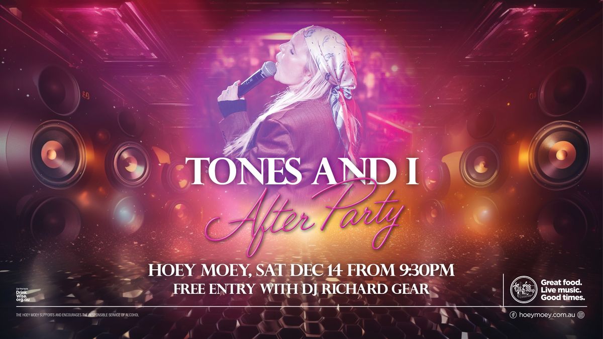 Tones And I After Party at the Hoey! 