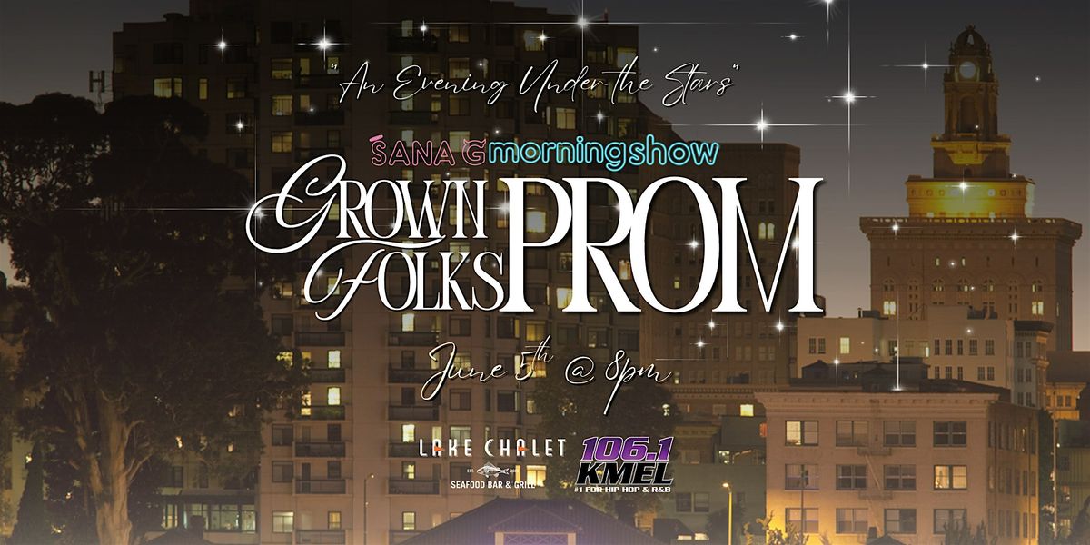 An Evening Under The Stars: Grown Folks Prom