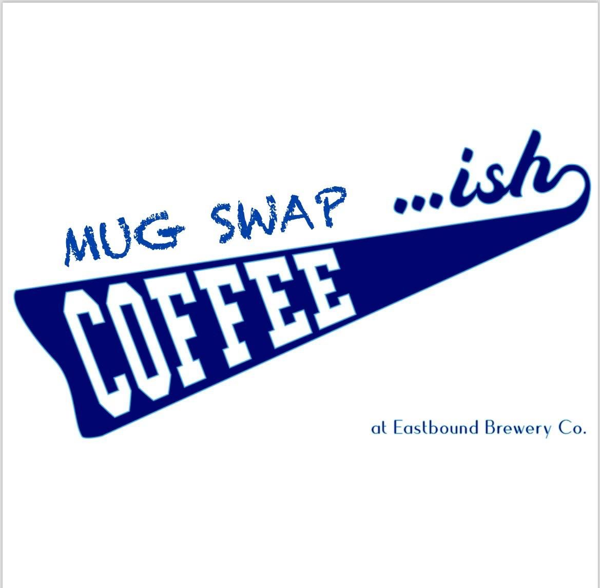 Mug Swap...ish - Bring Us Your Mugs