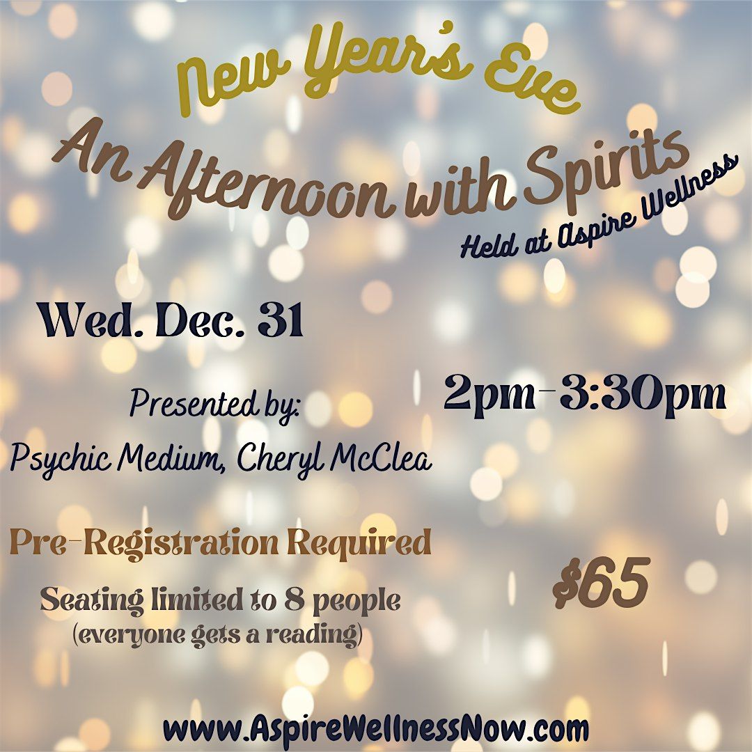An Afternoon with Spirits: New Year's Eve Medium Event