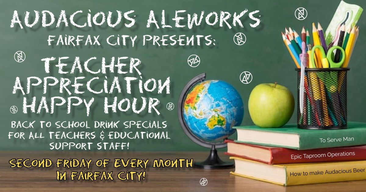 Teachers & Educational Support Staff Appreciation Happy Hour!