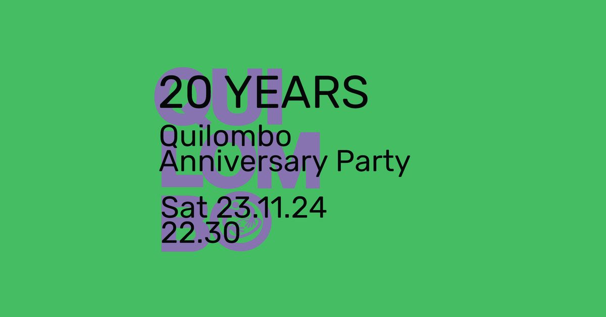 Quilombo 20th Anniversary Party