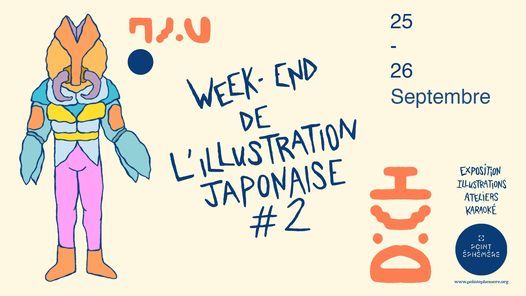 Week-end de l'illustration Japonaise #2 | Les 25 & 26.09.21 \u00e0 Point \u00c9ph\u00e9m\u00e8re