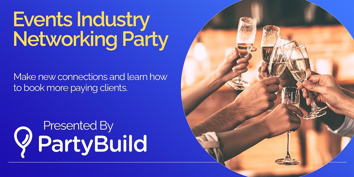 Events Industry Networking Party