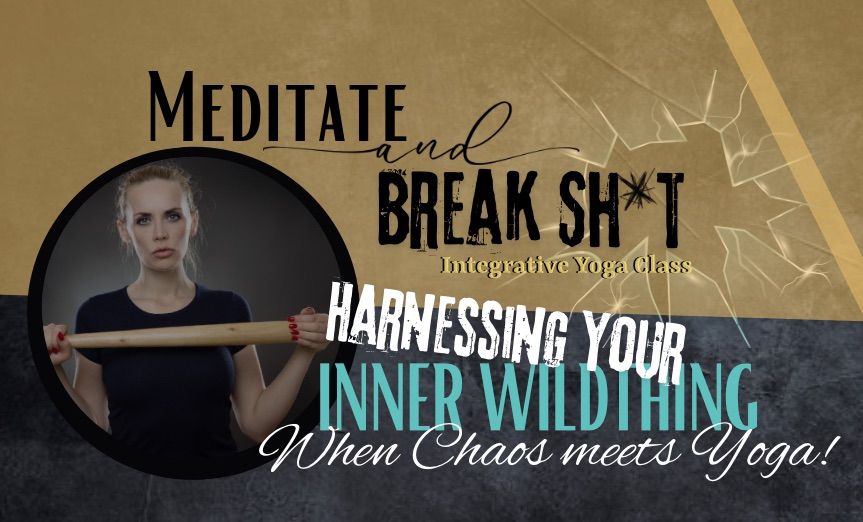 Meditate & Breaksh*t