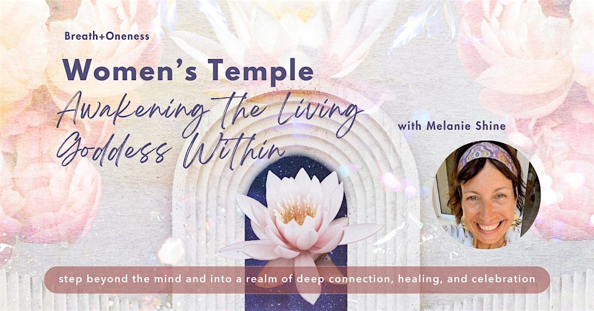 Women's Temple Workshop: Awakening the Living Goddess Within