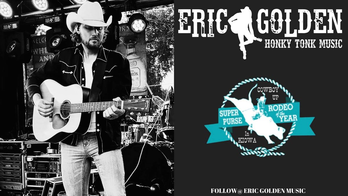 Eric Golden Band - Cowboy Up in Kiowa 6\/28 & 6\/29