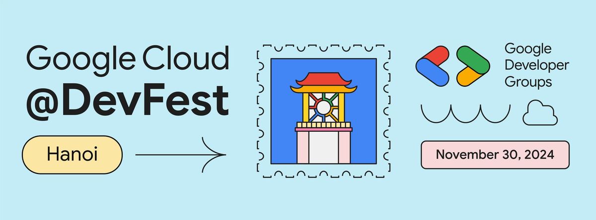 Google Cloud DevFest Hanoi 2024