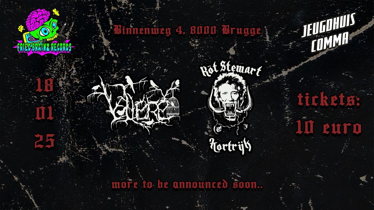 Fried Brainz Records Presents: Voli\u00e8re, R\u00f6t Stewart, more TBA at Jeugdhuis Comma Brugge