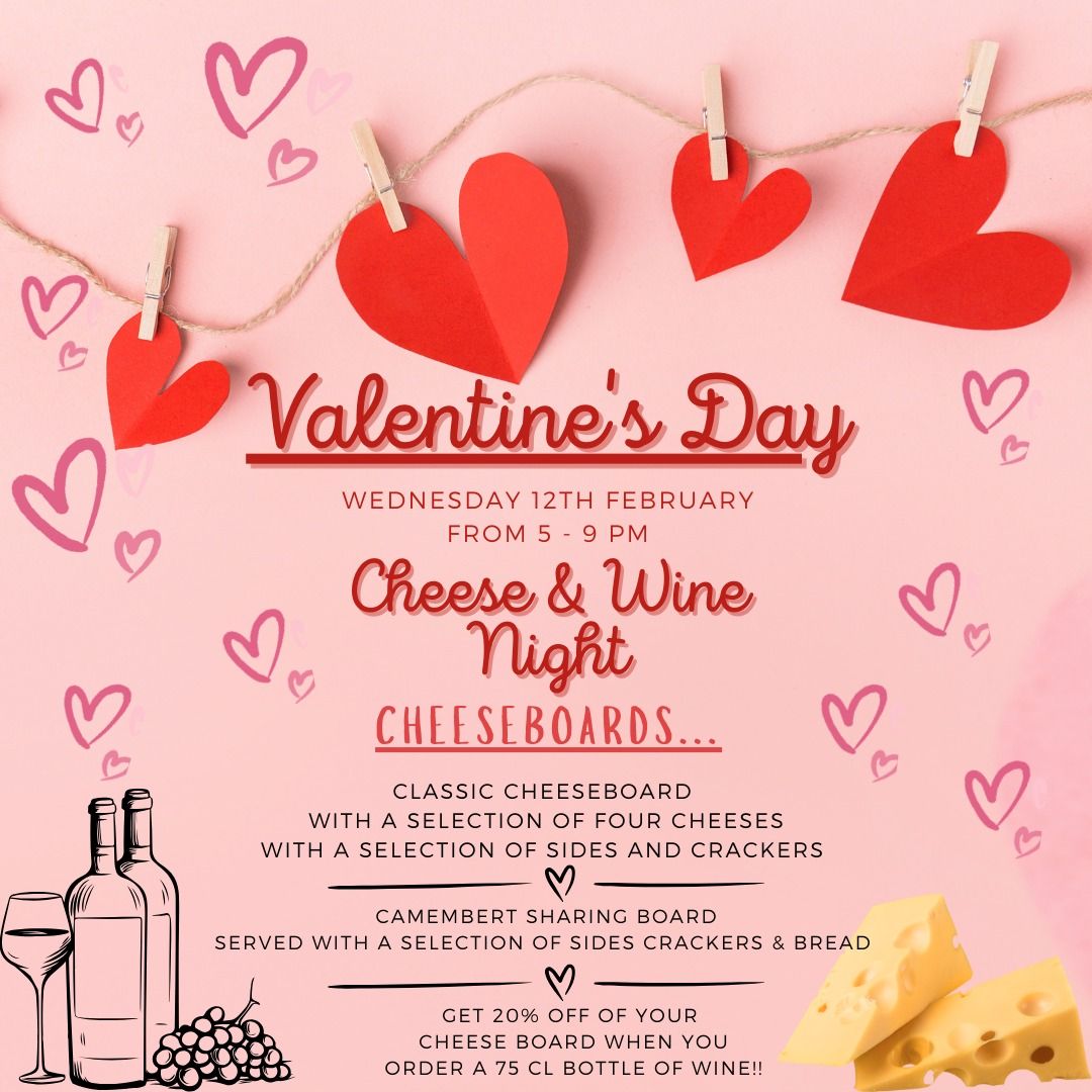 Valentine's Cheese & Wine night