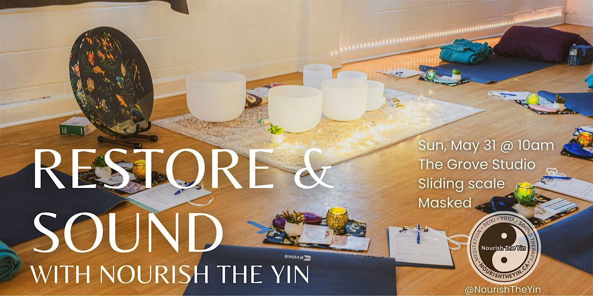 Restore and Sound with Nourish The Yin