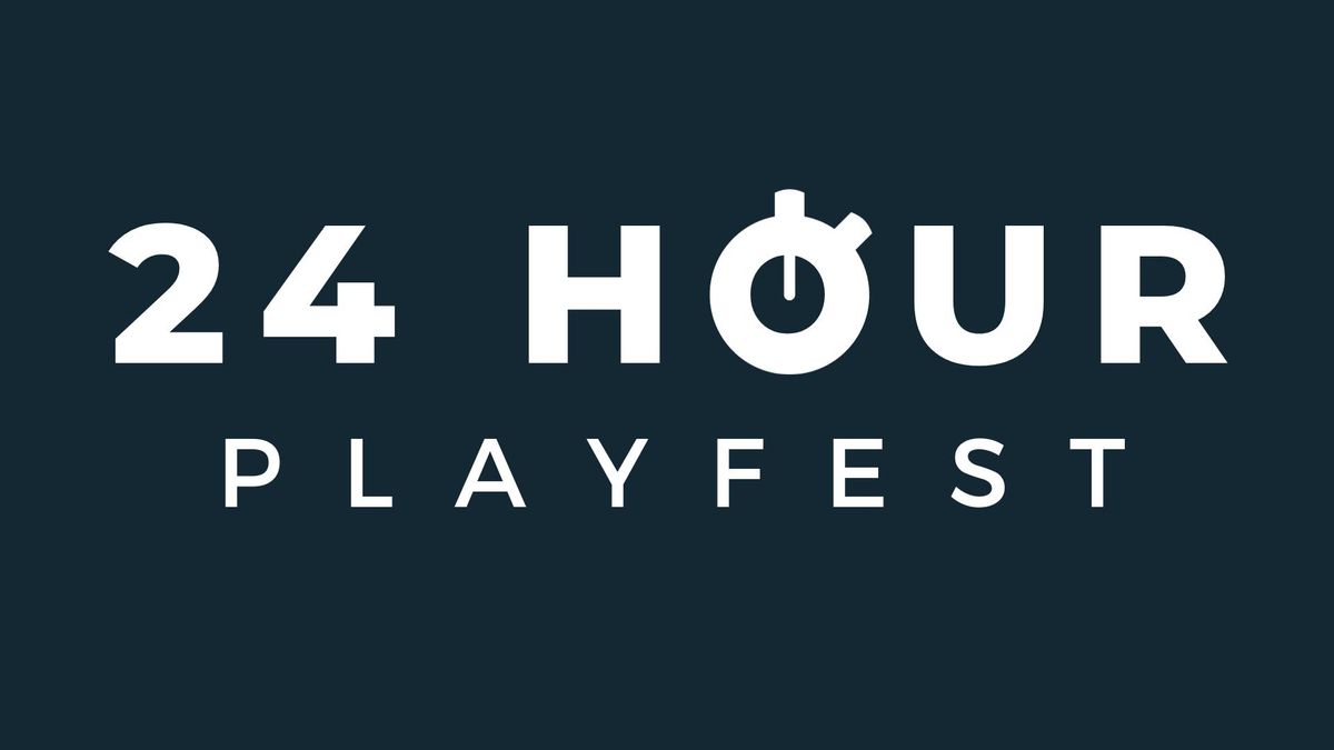 24 Hour Play Fest 