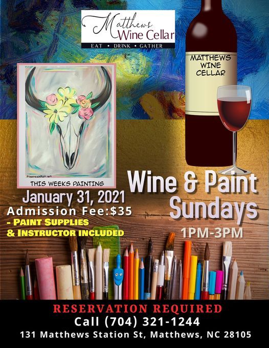 Wine & Paint Sunday, Matthews Wine Cellar, 31 January 2021