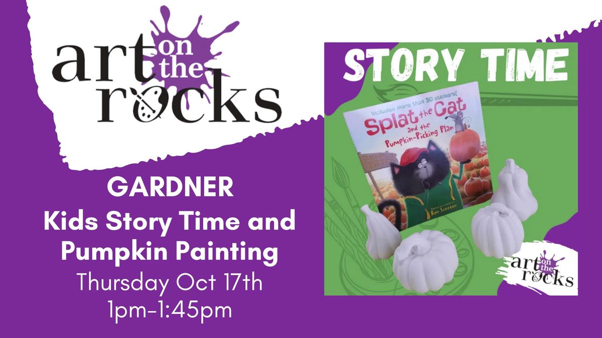 Kids Story Time and Pumpkin Painting GARDNER