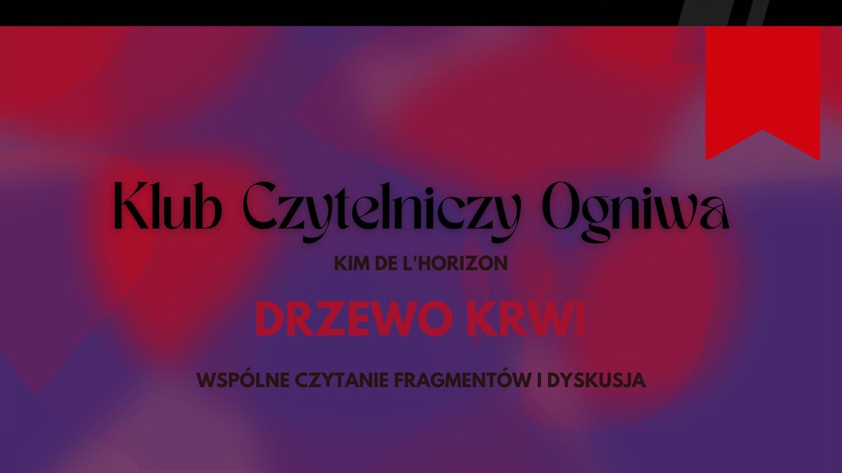 Klub Czytelniczy Ogniwa - Drzewo krwi