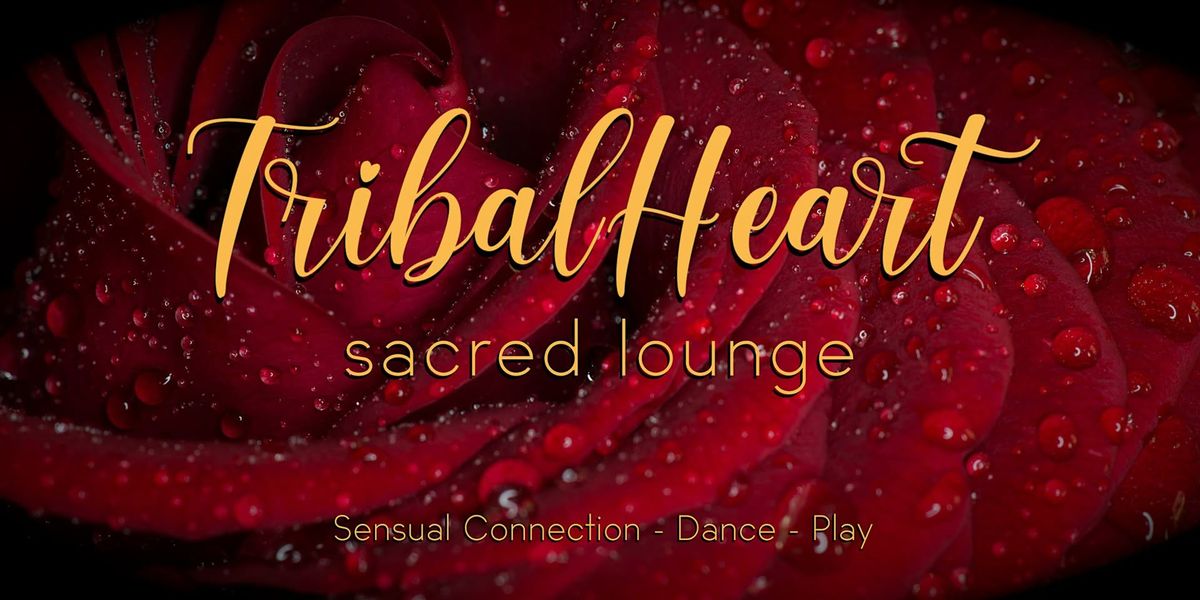 Pop up Tribalheart Sacred Lounge-'For a kinky playful new year'